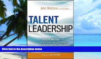 Big Deals  Talent Leadership: A Proven Method for Identifying and Developing High-Potential