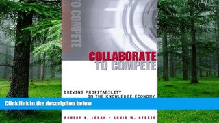 Big Deals  Collaborate to Compete: Driving Profitability in the Knowledge Economy  Free Full Read