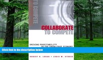 Big Deals  Collaborate to Compete: Driving Profitability in the Knowledge Economy  Free Full Read