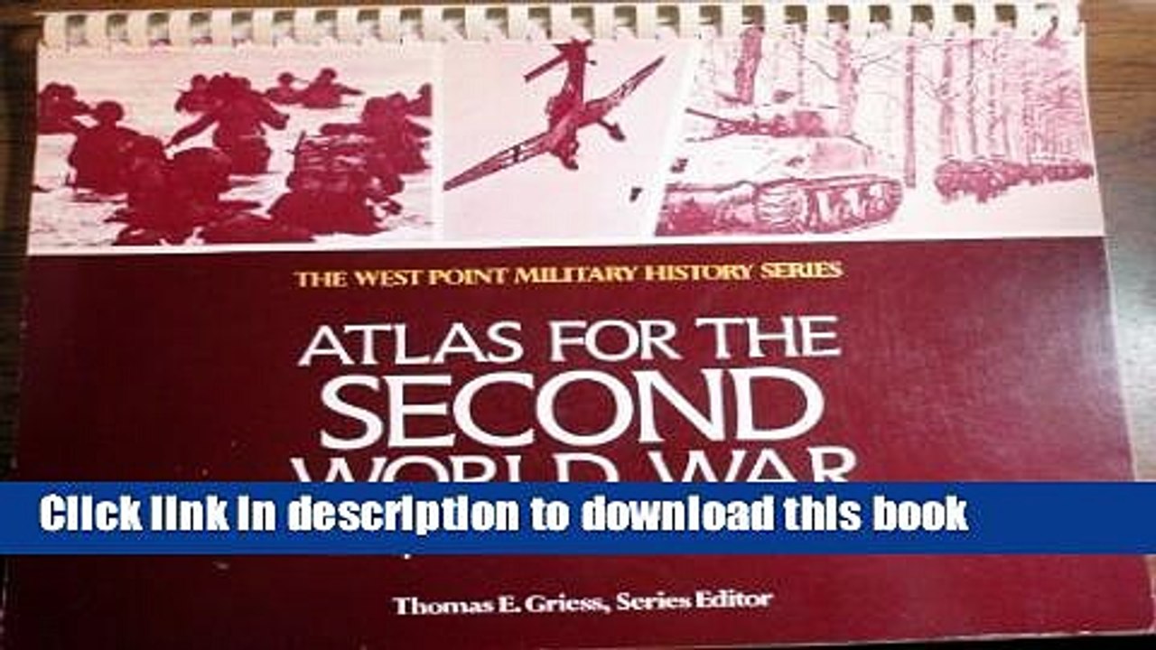 Read Atlas for the Second World War: Europe and the Mediterranean (The West Point Military