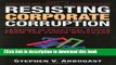 Read Resisting Corporate Corruption: Lessons in Practical Ethics from the Enron Wreckage