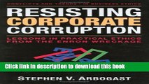 Read Resisting Corporate Corruption: Lessons in Practical Ethics from the Enron Wreckage