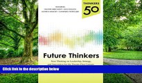 Big Deals  Thinkers 50: Future Thinkers: New Thinking on Leadership, Strategy and Innovation for