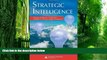 Big Deals  Strategic Intelligence: Business Intelligence, Competitive Intelligence, and Knowledge