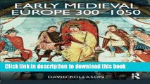 Read Early Medieval Europe 300-1050: The Birth of Western Society  Ebook Free