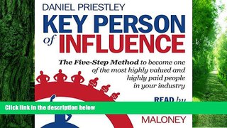 Must Have PDF  Key Person of Influence: The Five-Step Method to Become One of the Most Highly