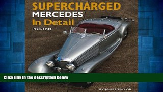 Must Have  Supercharged Mercedes In Detail: 1923 - 1942  READ Ebook Full Ebook Free