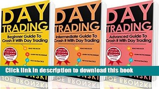 Read DAY TRADING: Basic, Intermediate and Advanced Guide to Crash It with Day Trading -Day Trading