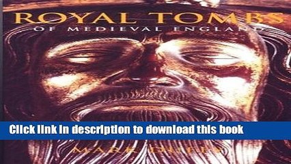 Read Royal Tombs of Medieval England  Ebook Free