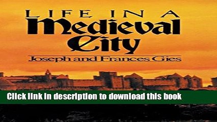 Read Life in a Medieval City (Medieval Life)  Ebook Free