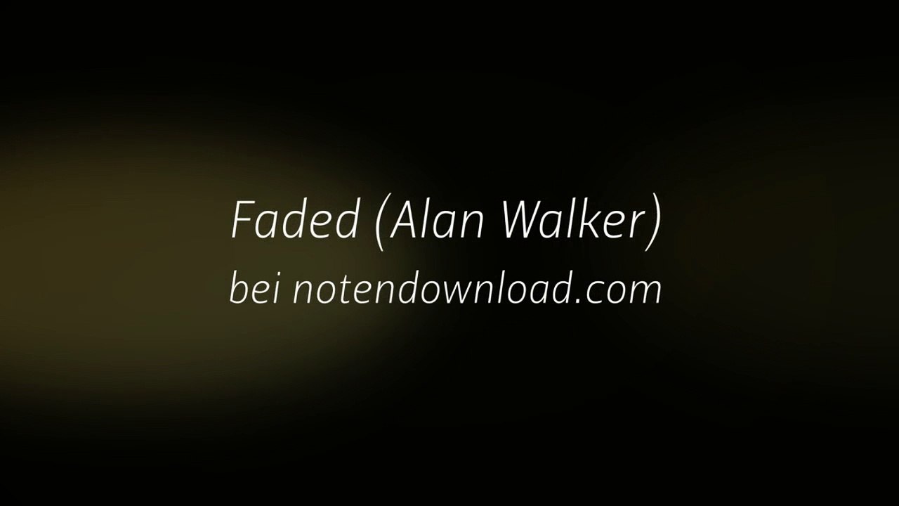 Noten bei notendownload - Faded (Alan Walker)
