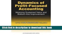 Read Dynamics of Profit-Focused Accounting: Attaining Sustained Value and Bottom-Line Improvement