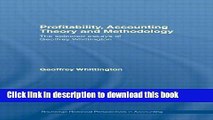 Read Profitability, Accounting Theory and Methodology: The Selected Essays of Geoffrey Whittington