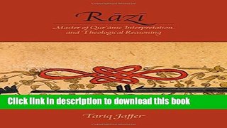 Read Razi: Master of Quranic Interpretation and Theological Reasoning  Ebook Free