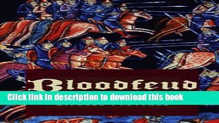 Download Bloodfeud: Murder and Revenge in Anglo-Saxon England  PDF Free
