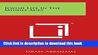 Read Jewish Life in the Middle Ages  Ebook Free