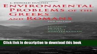 Download Environmental Problems of the Greeks and Romans: Ecology in the Ancient Mediterranean