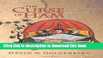 Read The Curse of Ham: Race and Slavery in Early Judaism, Christianity, and Islam (Jews,