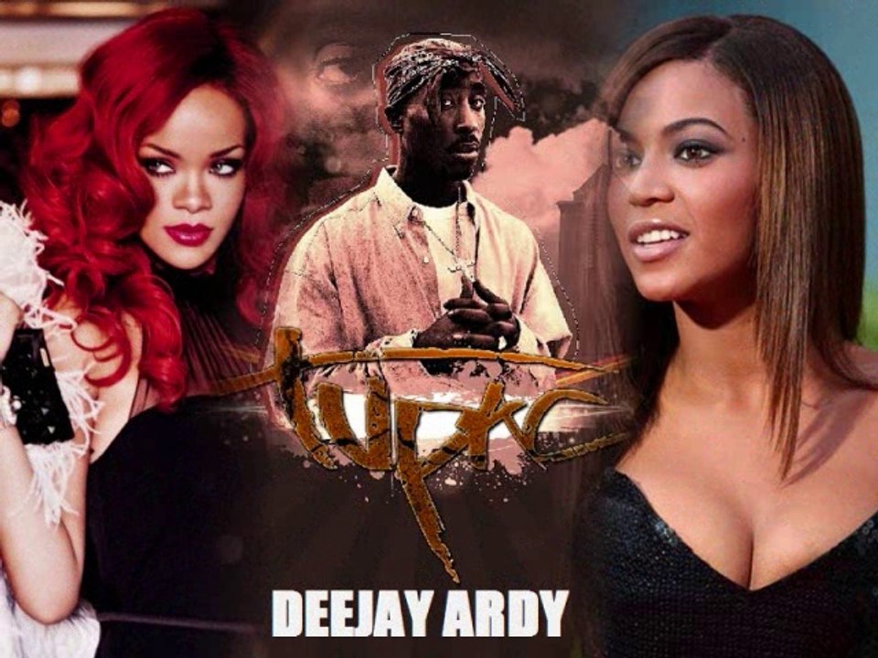 Dj Ardy Ft  2PAC Ft Rihana Ft Beyonce-You are my best thing 2016