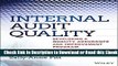 Internal Audit Quality: Developing a Quality Assurance and Improvement Program PDF Ebook