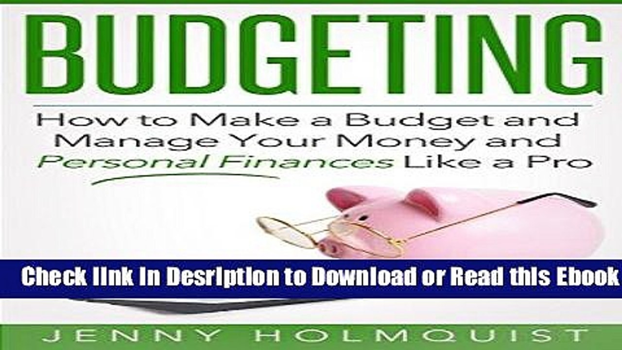 Budgeting: How to Make a Budget and Manage Your Money and Personal Finances Like a Pro (FREE Bonus