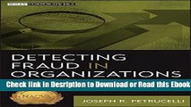 Detecting Fraud in Organizations: Techniques, Tools, and Resources For Free