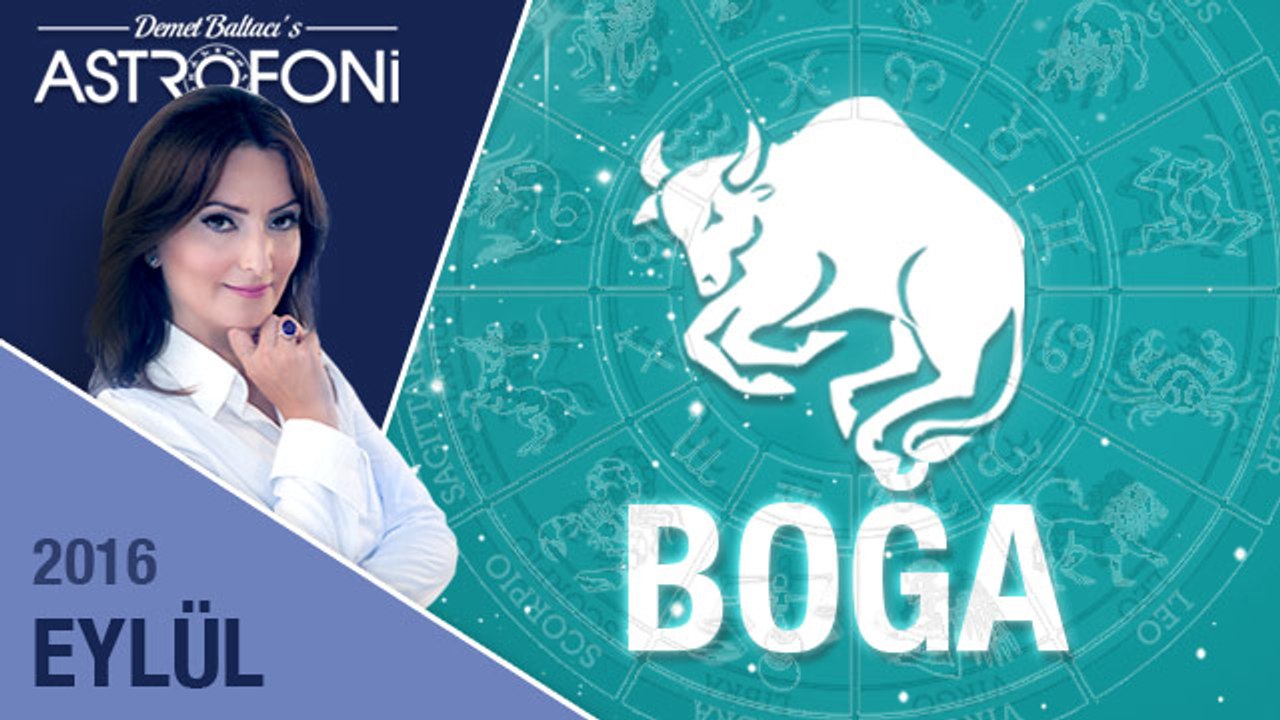 BOĞA burcu aylık yorumu Eylül 2016