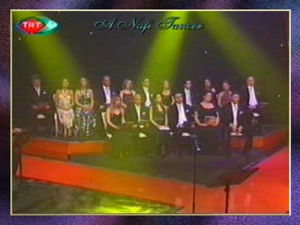 KLASİK TÜRK MÜZİĞİ KOROSU - Aşkımın İlkbaharı İlk Heyecânım Benim