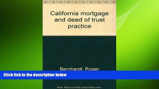 Free [PDF] Downlaod  California Mortgage and Deed of Trust Practice  BOOK ONLINE
