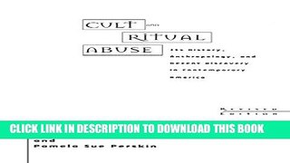 [PDF] Cult and Ritual Abuse: Its History, Anthropology, and Recent Discovery in Contemporary