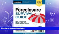 Free [PDF] Downlaod  The Foreclosure Survival Guide: Keep Your House or Walk Away With Money in