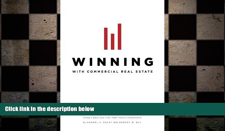 READ book  Winning With Commercial Real Estate: Today s best low-risk, high-return investment
