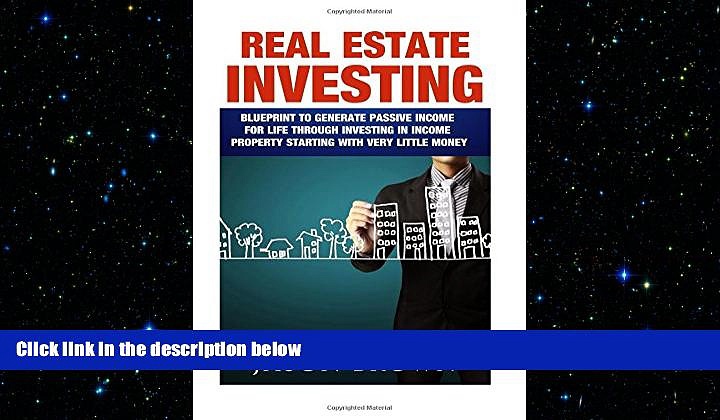 READ book  Real Estate: Blueprint to Generate passive income for life through investing in income