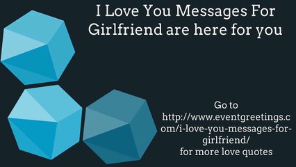 I love you messages for girlfriend