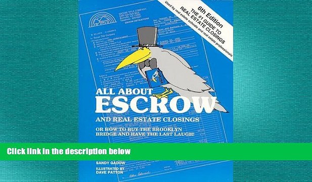Free [PDF] Downlaod All about Escrow and Real Estate Closings: Or How to Buy the Brooklyn Bridge