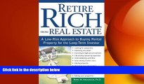 READ book  Retire Rich from Real Estate: A Low-Risk Approach to Buying Rental Property for the
