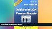 READ book  QuickBooks 2014 for Consultants: How to Set Up your Consulting business in QuickBooks
