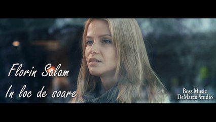 █▬█ █ ▀█▀ Florin Salam - In loc de soare promo hit 2016