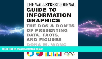 FREE DOWNLOAD  The Wall Street Journal Guide to Information Graphics: The Dos and Don ts of