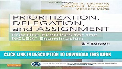 [PDF] Prioritization, Delegation, and Assignment: Practice Exercises for the NCLEX Examination