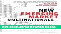 [PDF] The New Emerging Market Multinationals: Four Strategies for Disrupting Markets and Building