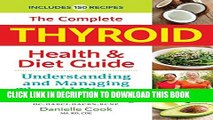 [PDF] The Complete Thyroid Health and Diet Guide: Understanding and Managing Thyroid Disease