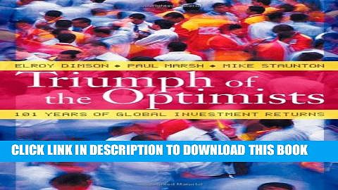 [PDF] Triumph of the Optimists: 101 Years of Global Investment Returns Full Online