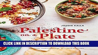 [PDF] Palestine on a Plate: Memories from My Mother s Kitchen Popular Colection