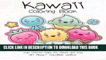 [PDF] Kawaii Coloring Book: A Huge Adult Coloring Book Containing 40 Cute Japanese Style Coloring
