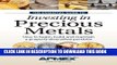 [PDF] The Essential Guide to Investing in Precious Metals: How to begin, build and maintain a