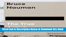 [Reads] Bruce Nauman: The True Artist Online Ebook
