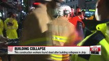 Two construction workers found dead after building collapses in Jinju