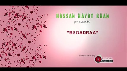 Beqadraa By Hassan Hayat Khan