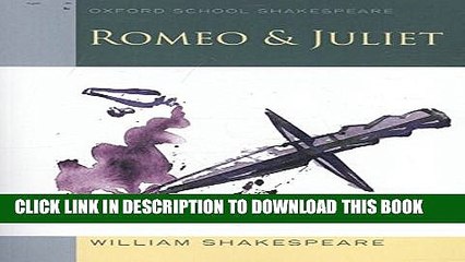 New Book Romeo and Juliet: Oxford School Shakespeare (Oxford School Shakespeare Series)